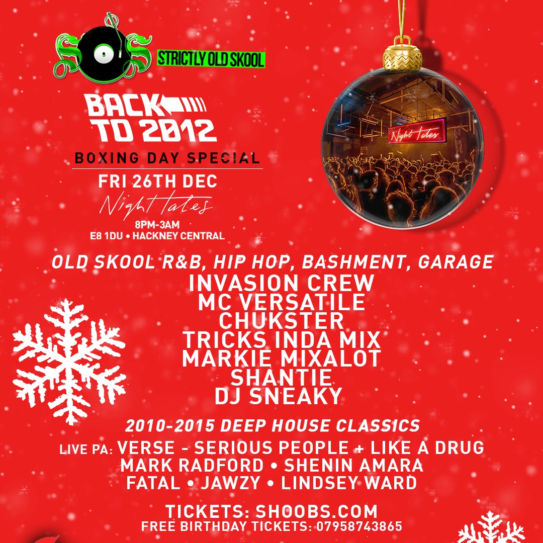 SOS x Back To 2012 - Boxing Day (Fri 26th Dec) @ Night Tales, Hackney