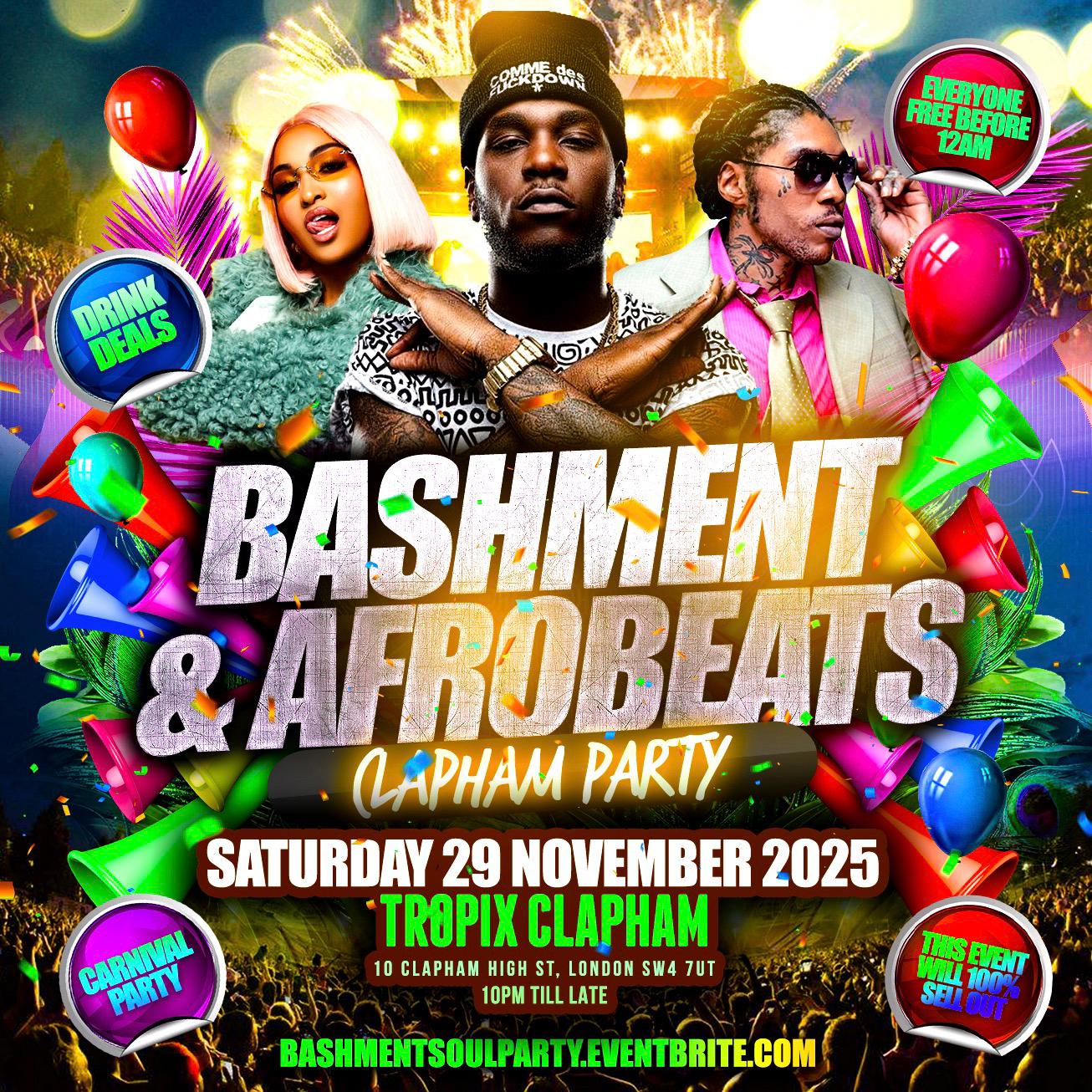 Bashment & Afrobeats Clapham Carnival Party - Everyone Free Before 12AM