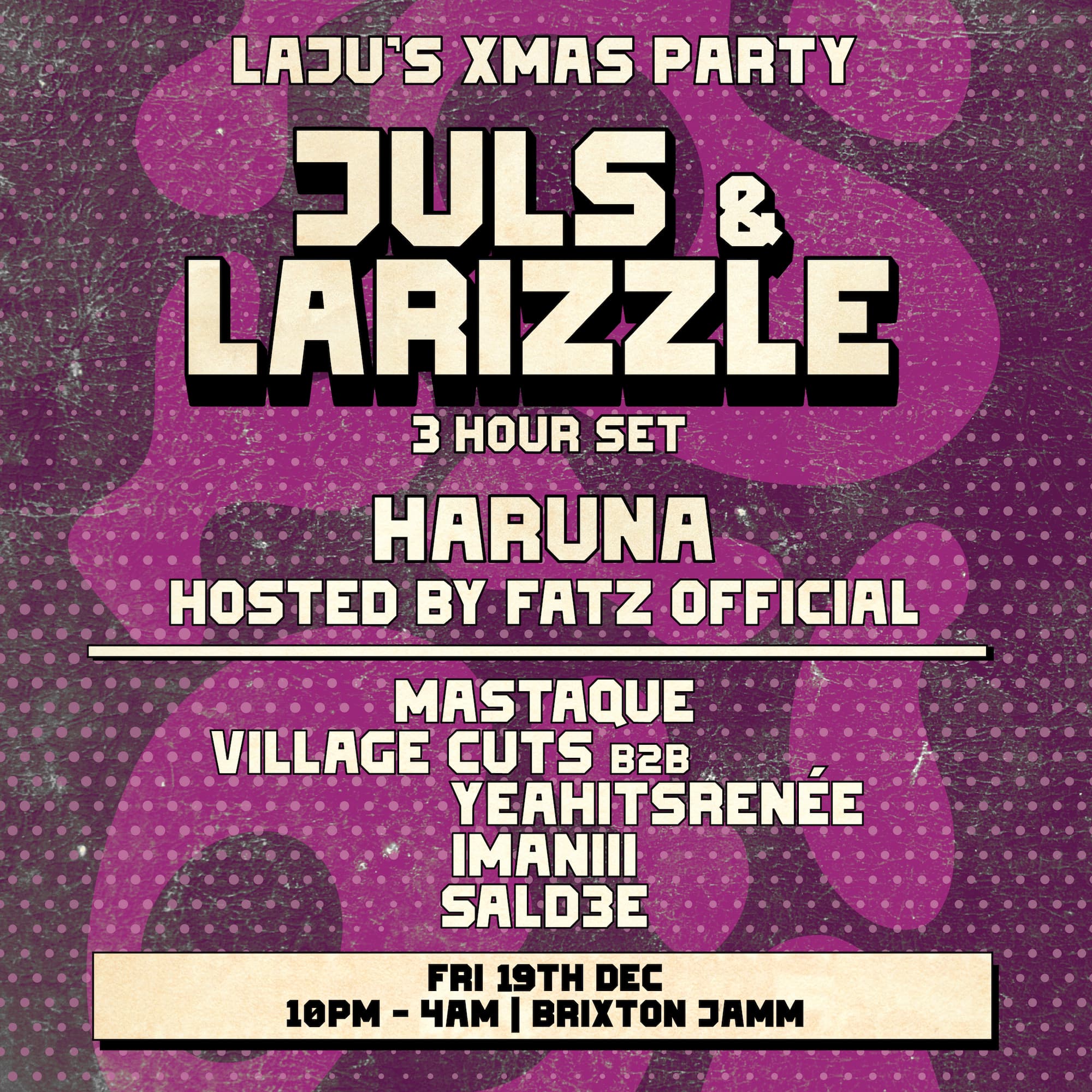 Laju x Brixton Jamm: Juls & Larizzle