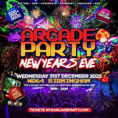 NYE ARCADE PARTY - Birmingham's Biggest New Years Celebration