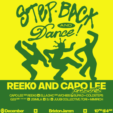 Reek0 + Capo Lee presents: Step Back and Dance