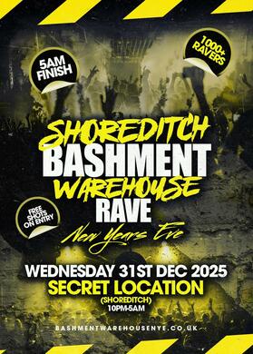 Shoreditch Bashment Warehouse Rave - New Years Eve Party