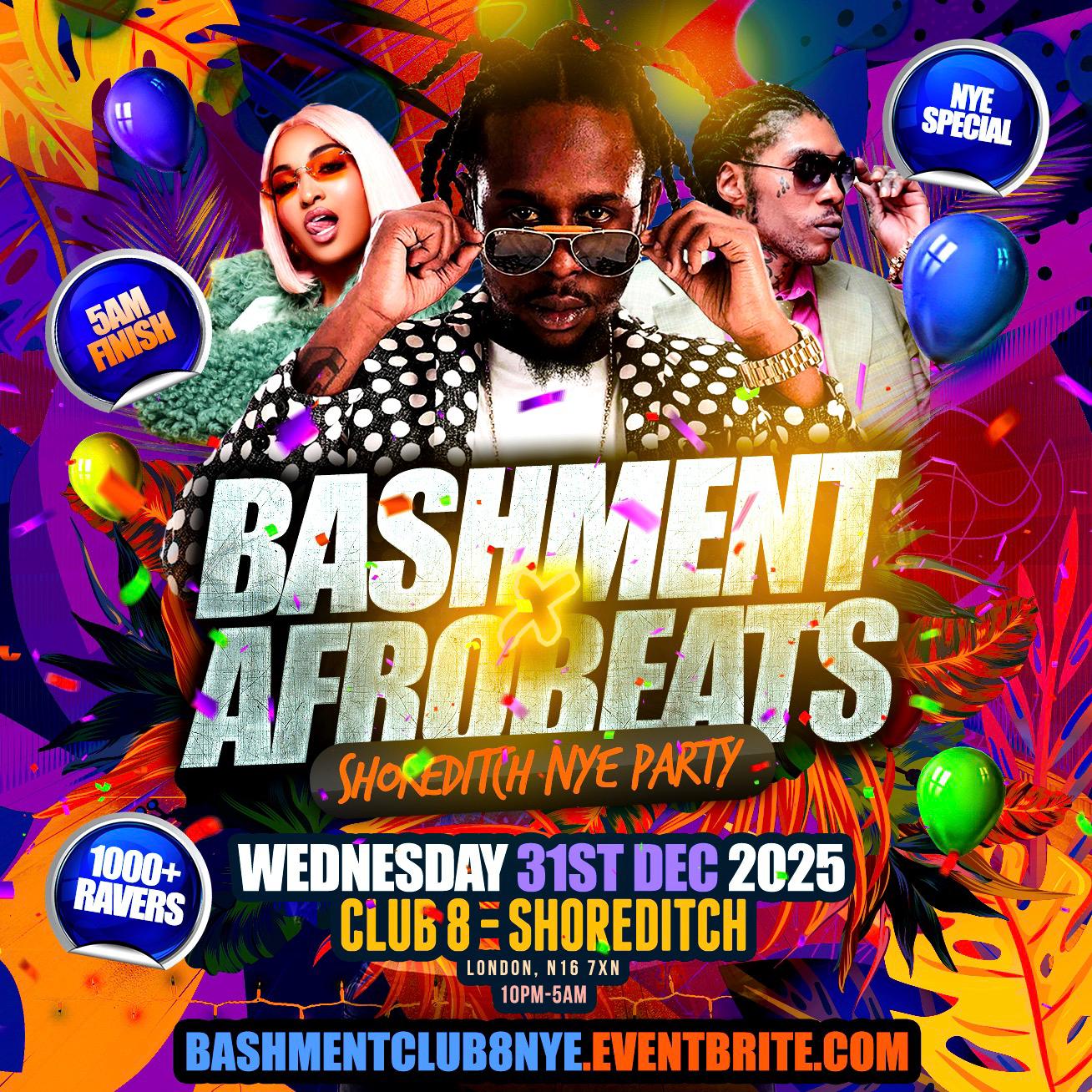 Bashment X Afrobeats - Shoreditch New Year’s Eve Party