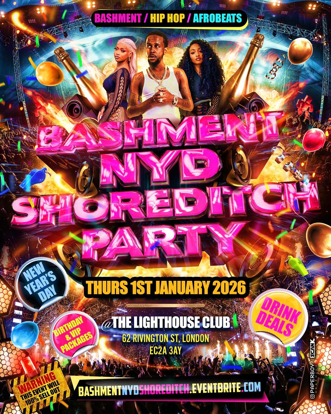 Bashment NYD Shoreditch Party - London's Biggest New Years Day Party