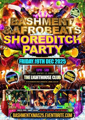 Bashment & Afrobeats - Shoreditch Party (Everyone Free Before 12AM)