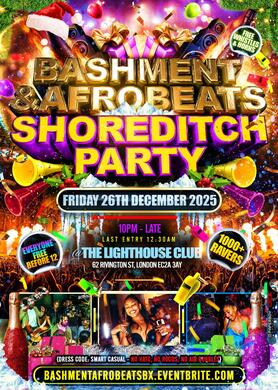 Bashment & Afrobeats - Shoreditch Party (Everyone Free Before 12AM)