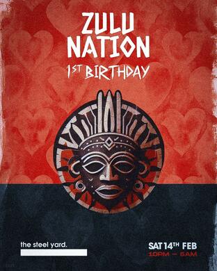 Zulu Nation - 1st Birthday 