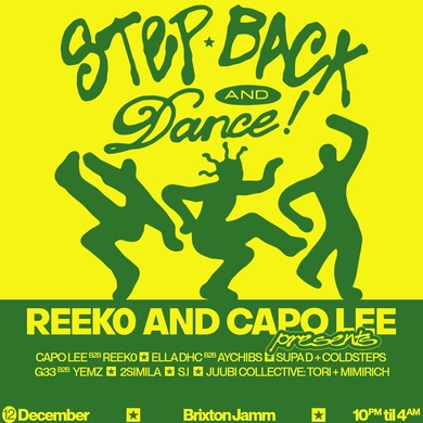 Reek0 + Capo Lee presents: Step Back and Dance