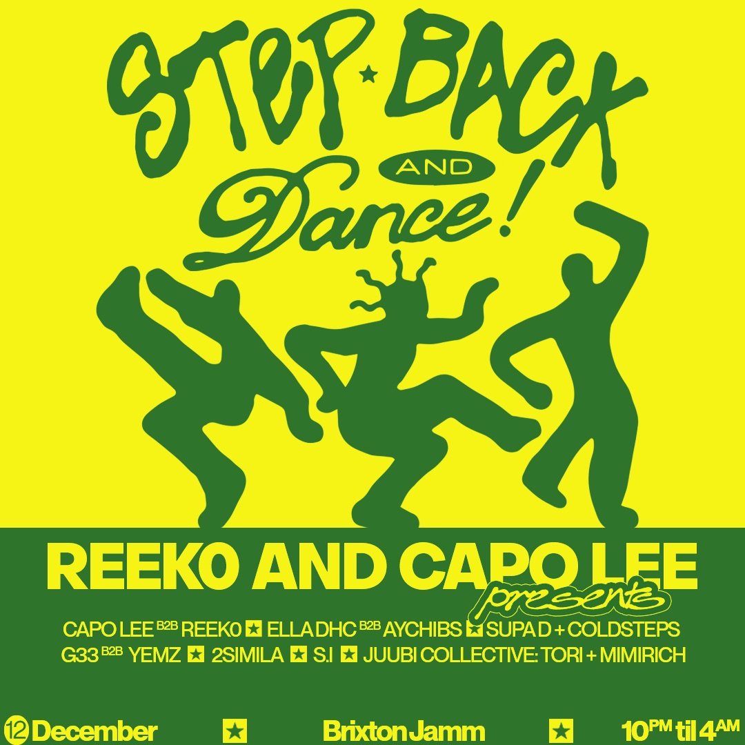 Reek0 + Capo Lee presents: Step Back and Dance