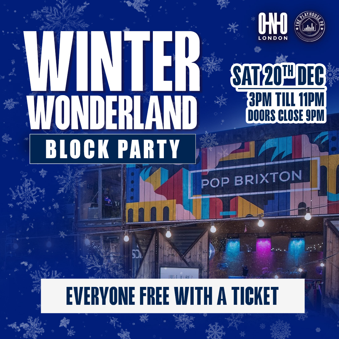 WINTER WONDERLAND BLOCK PARTY (EVERYONE FREE WITH A TICKET)