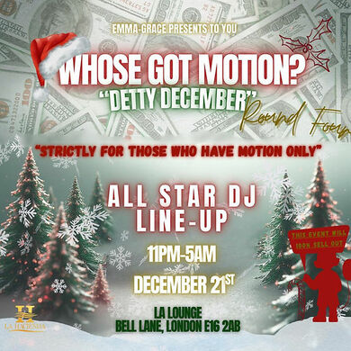 WHOSE GOT MOTION @LA LOUNGE   