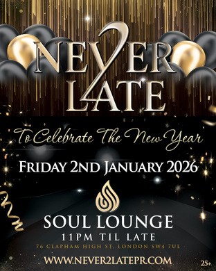 NEVER 2 LATE - New Year's Celebration