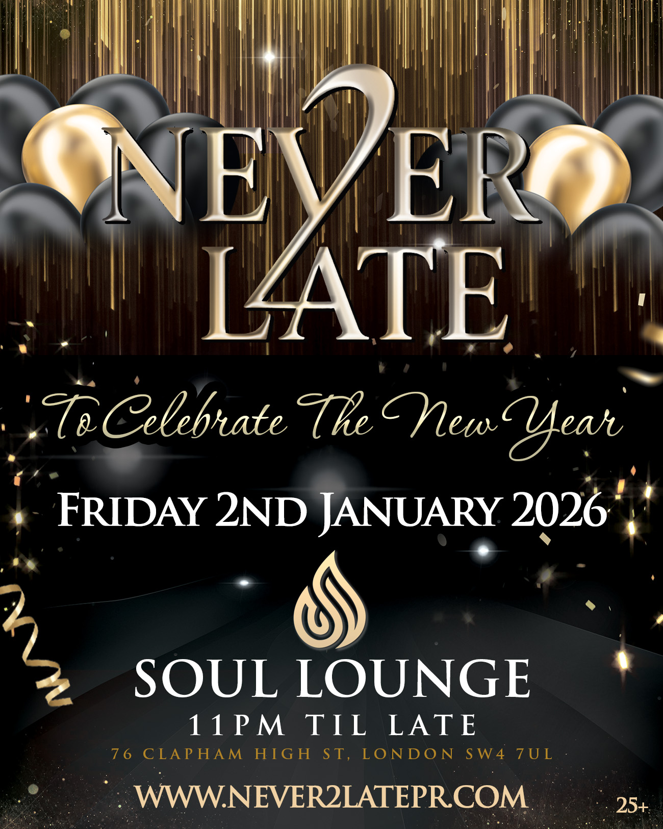 NEVER 2 LATE - New Year's Celebration