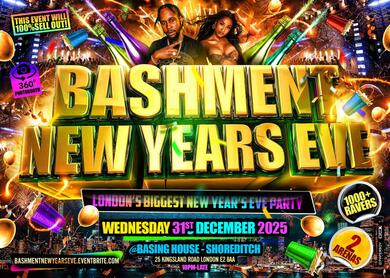 Bashment New Years Eve - London's Biggest New Years Eve Party
