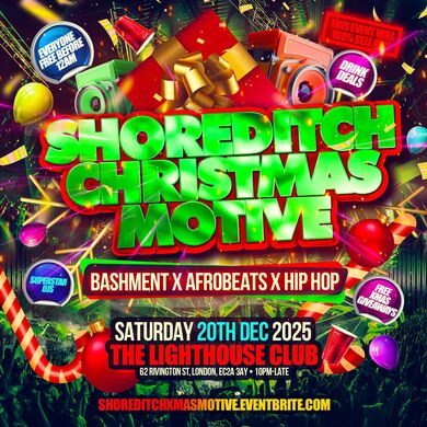 Bashment & Afrobeats - Shoreditch Party (Everyone Free Before 12AM)