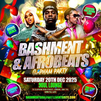 Bashment & Afrobeats Clapham Carnival Party - Everyone Free Before 12AM
