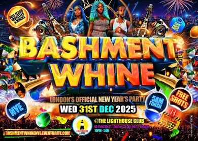 Bashment Whine - London's Biggest New Years Party
