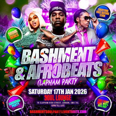 Bashment & Afrobeats Clapham Carnival Party - Everyone Free Before 12AM