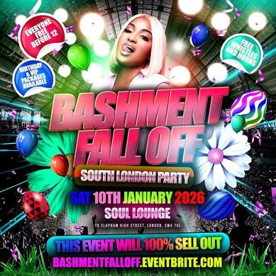 Bashment Fall Off South London Party - Everyone Free Before 12AM