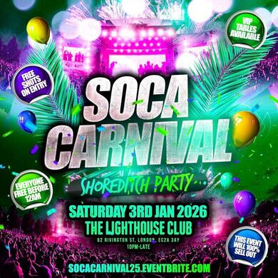 Soca Carnival - Shoreditch Party - Everyone Free Before 12AM