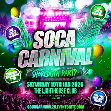 Soca Carnival - Shoreditch Party - Everyone Free Before 12AM 2