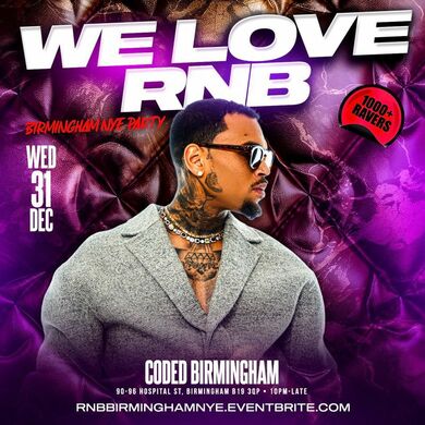  We Love RNB - Birmingham NYE Party - Everyone Free Before 12AM