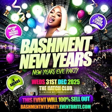 Bashment New Years - London’s Biggest New Years Eve Party