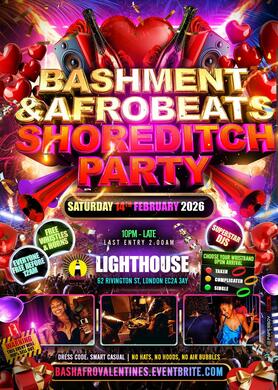 Bashment & Afrobeats Shoreditch Valentines Party - Everyone Free Before 12