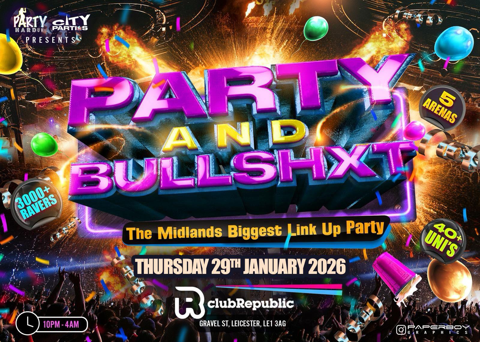 Party and Bullshxt - 3000+ Ravers This January