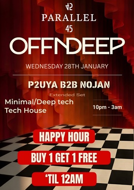 OFFNDEEP @ PARALLEL 45 - WEDNESDAY 28TH JANUARY