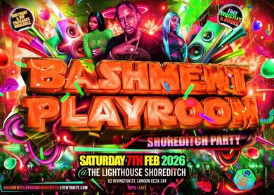 Bashment Playroom - Shoreditch Party