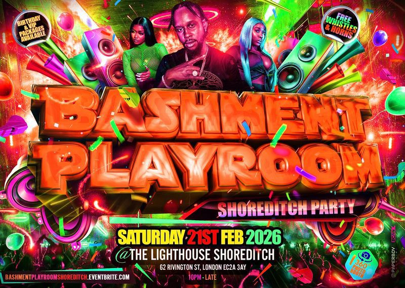 Bashment Playroom - Shoreditch Party 2
