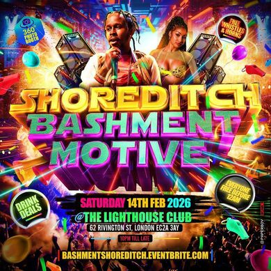  Shoreditch - Bashment Motive - Everyone Free Before 12AM