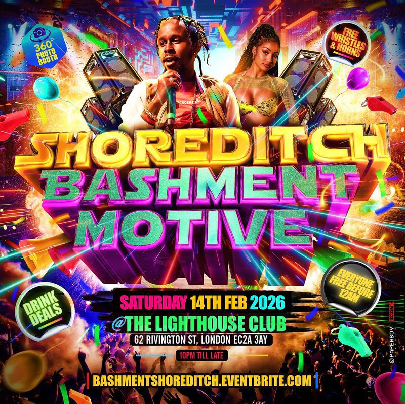  Shoreditch - Bashment Motive - Everyone Free Before 12AM