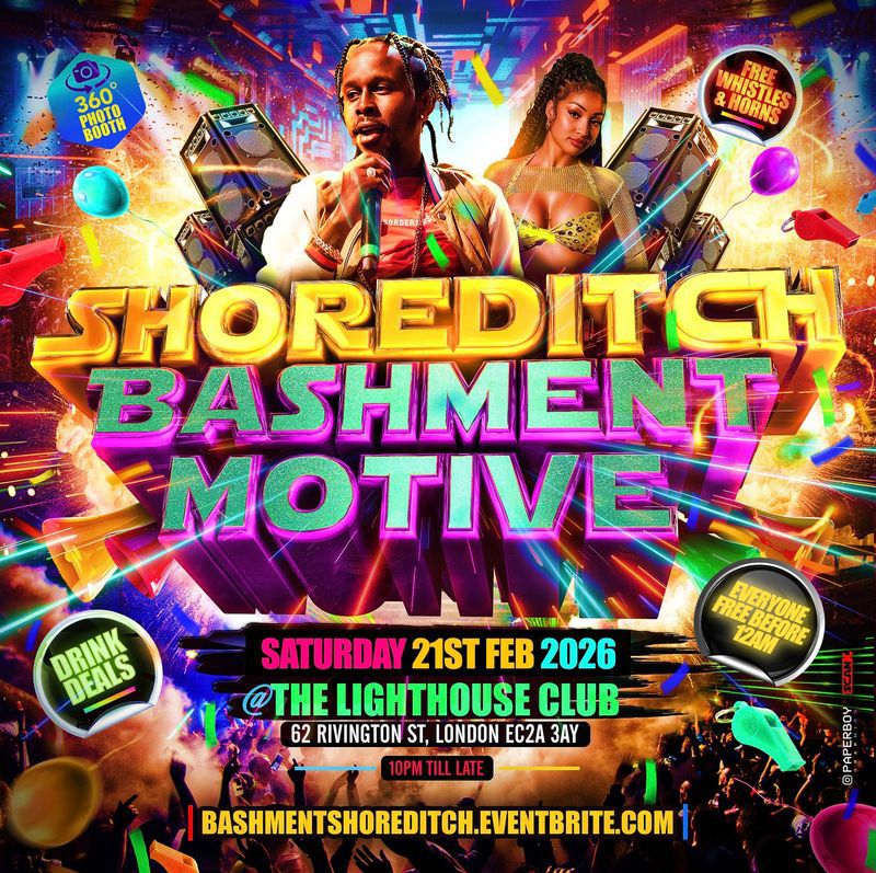  Shoreditch - Bashment Motive - Everyone Free Before 12AM