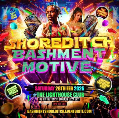  Shoreditch - Bashment Motive - Everyone Free Before 12AM