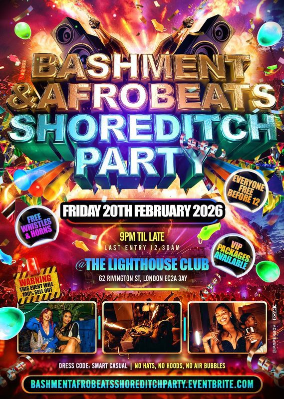 Bashment & Afrobeats - Shoreditch Party (Everyone Free Before 12AM)