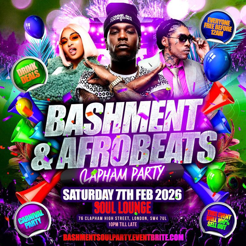 Bashment & Afrobeats Clapham Carnival Party - Everyone Free Before 12AM