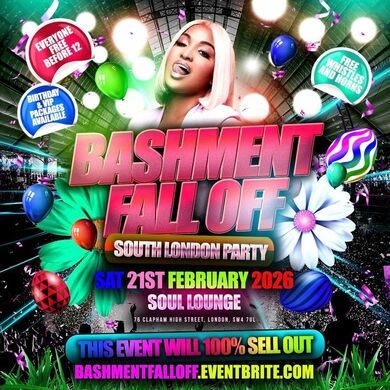 Bashment Fall Off South London Party - Everyone Free Before 12AM