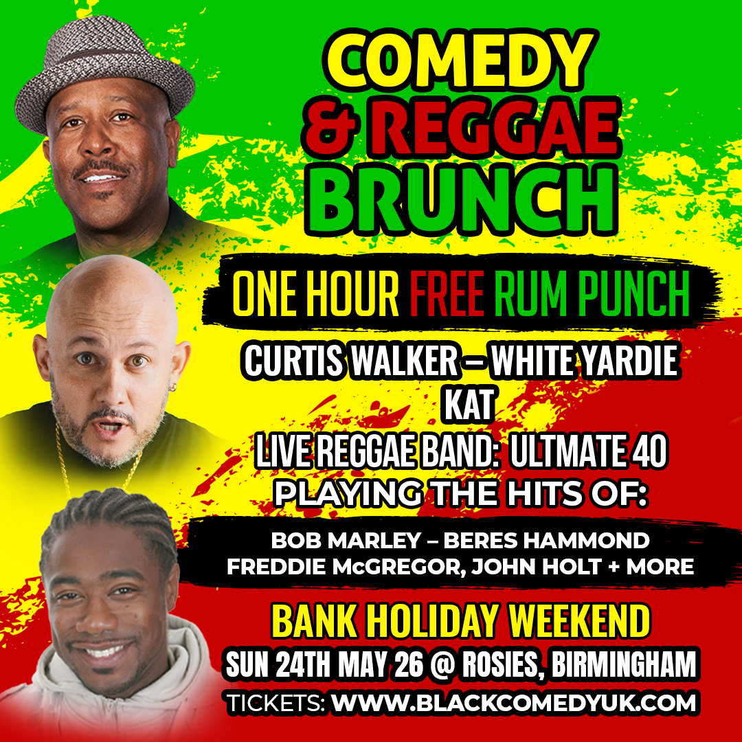 COMEDY & REGGAE BRUNCH: Bank Holiday Special