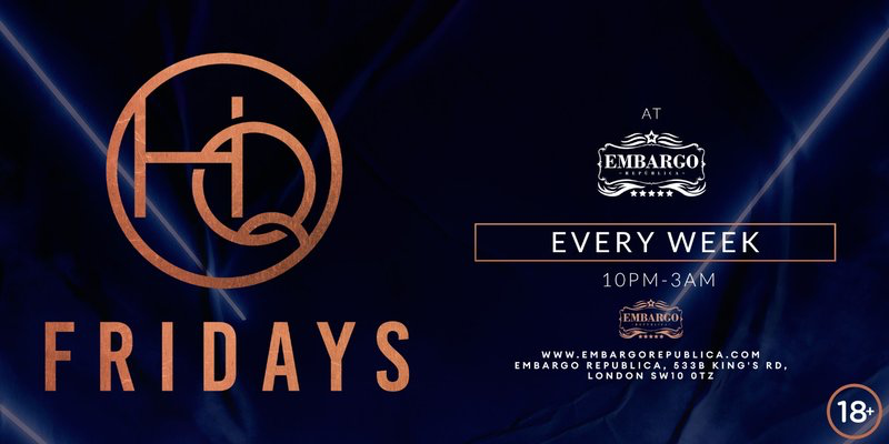 HQ FRIDAYS @ EMBARGO REPÚBLICA FRIDAY 27TH MARCH
