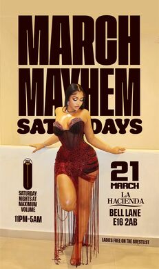 MARCH MAYHEM | Sat 21st of MAR | LA HACIENDA E16 2AB