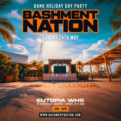 BASHMENT NATION - Bank Holiday Bashment Day Party