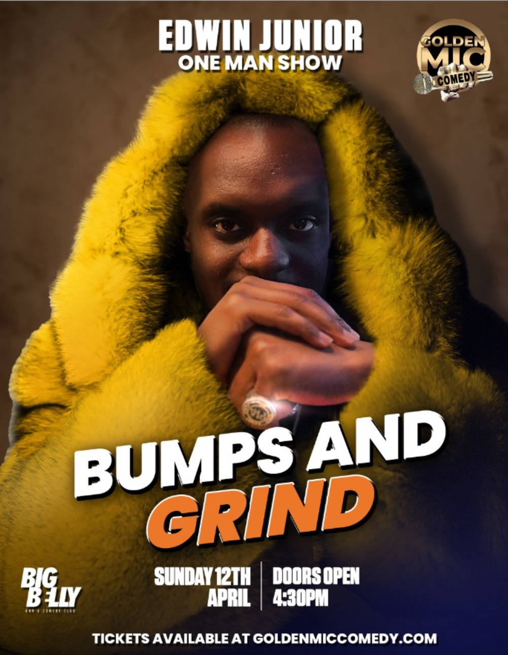 Bumps and Grind - Edwin Juniors one man show