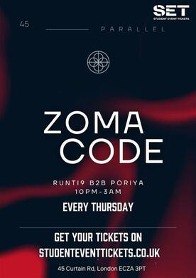 ZOMA CODE @ PARALLEL 45 THURSDAY 26TH FEBRUARY