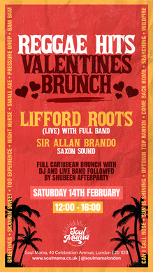 BRUNCH Soul Mama Valentines Reggae Brunch with Lifford Shillingford & Live Band