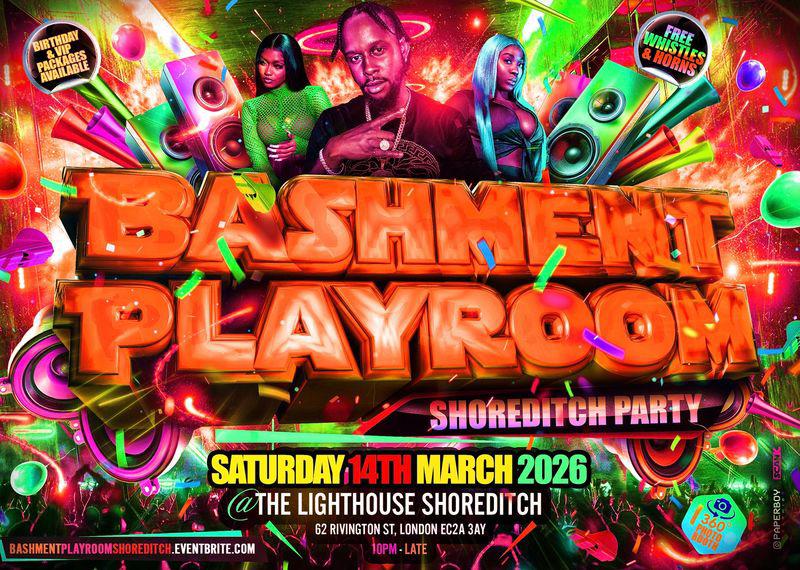 Bashment Playroom - Shoreditch Party
