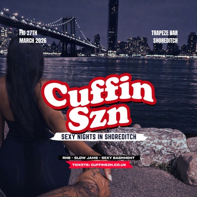 CUFFIN SZN - Late Night Sexy Party 4 u