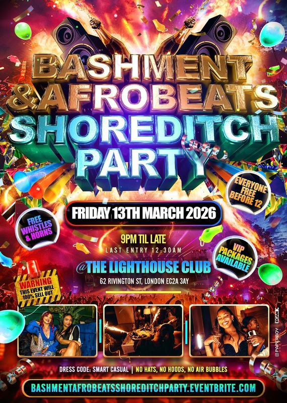 Bashment & Afrobeats - Shoreditch Party (Everyone Free Before 12AM)
