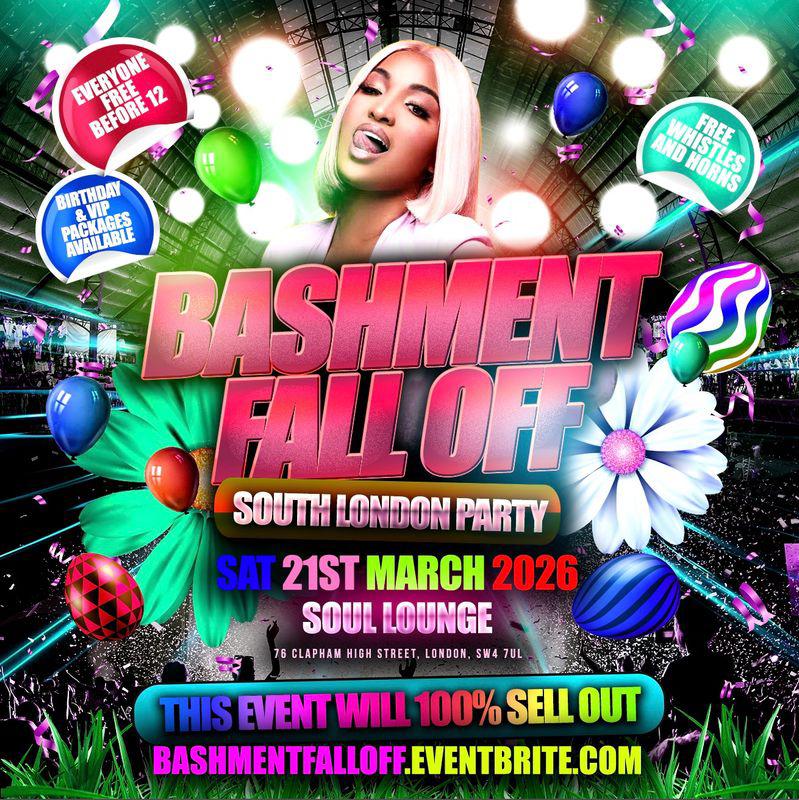 Bashment Fall Off South London Party - Everyone Free Before 12AM